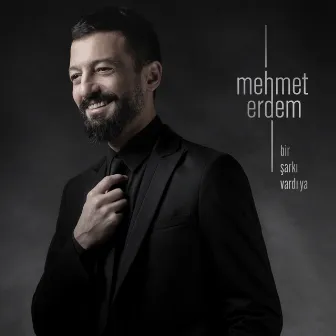 bir şarkı vardı ya by Mehmet Erdem