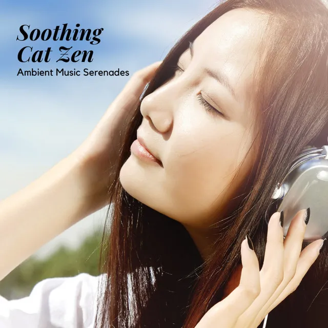 Soothing Cat Zen: Ambient Music Serenades