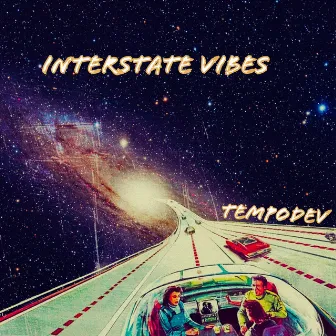 INTERSTATE VIBES by TempoDev