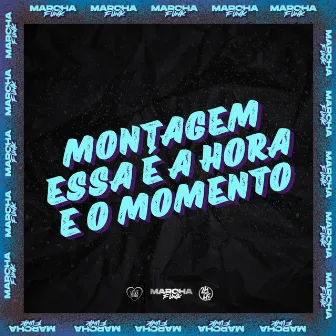 MONTAGEM ESSA É A HORA E O MOMENTO by DJ Petrone