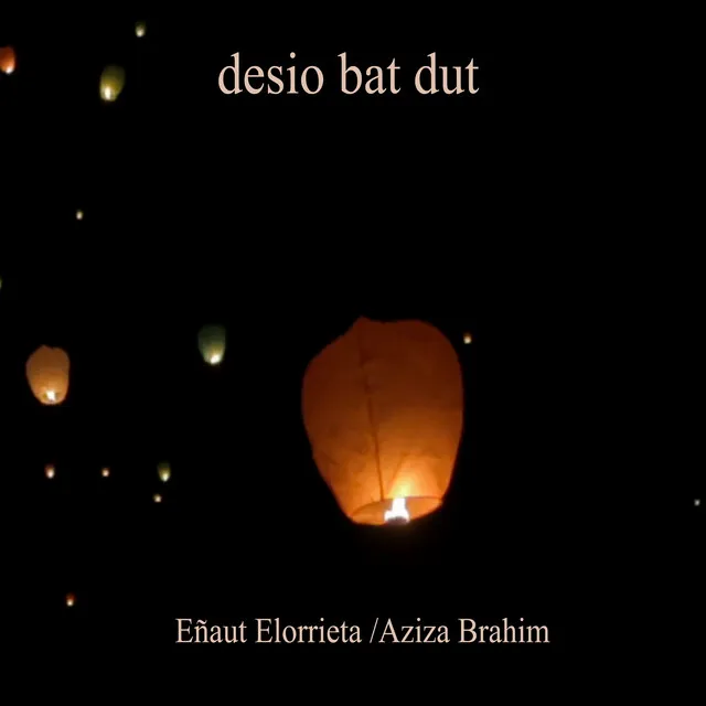 Desio bat dut