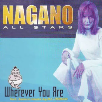 Wherever You Are by Nagano All Stars