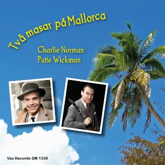 Två masar på Mallorca by Charlie Norman