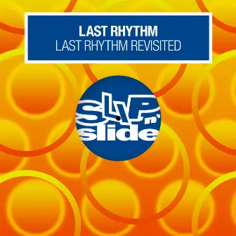 Last Rhythm Revisited by Last Rhythm