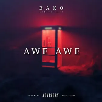 Awe Awe by Bako