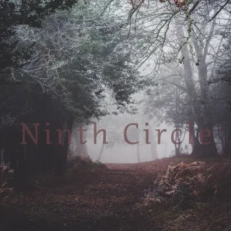 Ninth Circle by Prophetic Lens