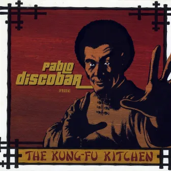 Kung Fu Kitchen by Pablo Discobar