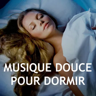 Musique Douce pour Dormir: Chansons de Piano pour Relaxation et Meditation Yoga, Musique pour Vous Mener Progressivement vers l'Endormissement by Unknown Artist