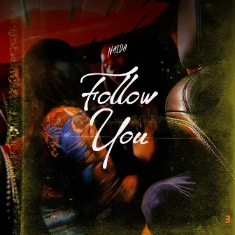 Follow You by Naida