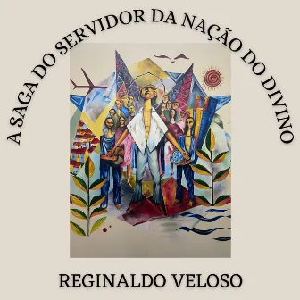 A Saga do Servidor da Nação do Divino by Sandoval Gouveia