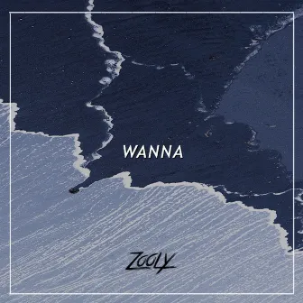 Wanna by ZOOLY