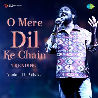 O Mere Dil Ke Chain (Trending) by Majrooh Sultanpuri