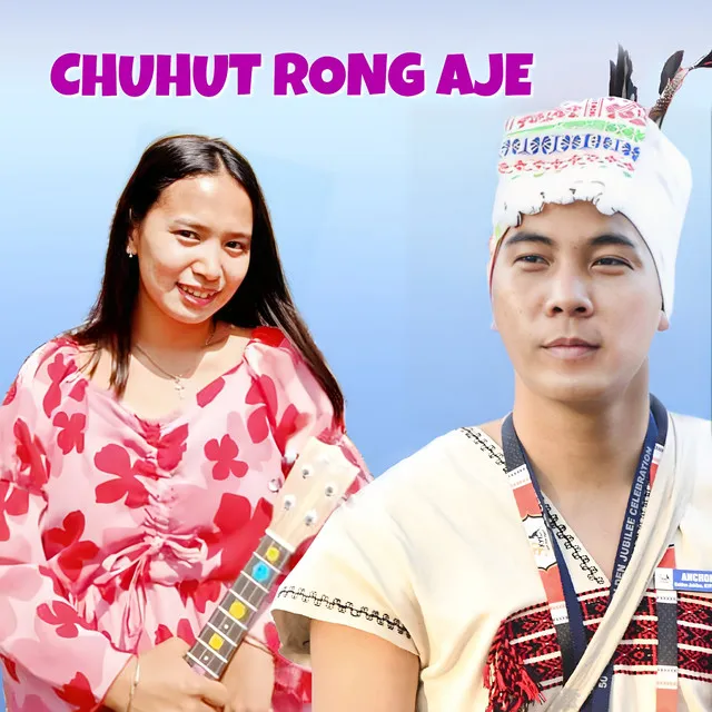 Chuhut Rong'aje