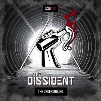 The Underground by The Dissident