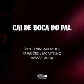 Cai De Boca No Pal by GS DAS PLAYLIST