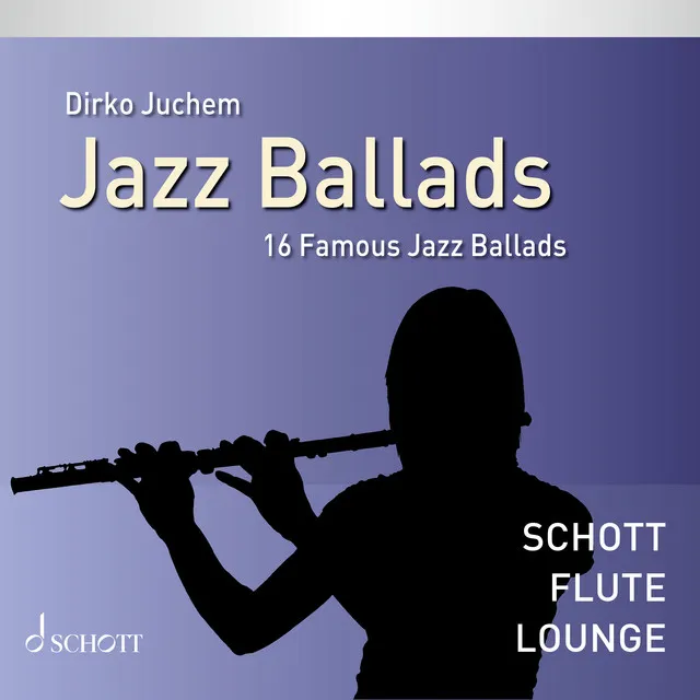 Jazz Ballads - 16 Famous Jazz Ballads (Flute)