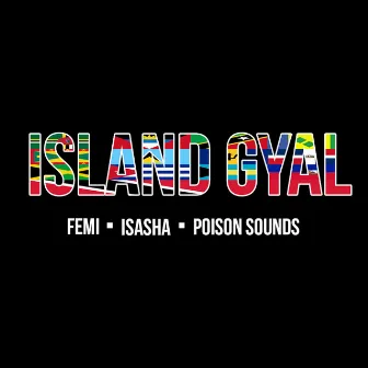 Island Gyal by Femi