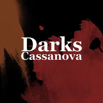 Cassanova by Darks