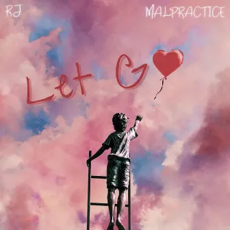 Let Go by Malpractice