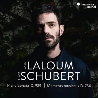 Schubert: Piano Sonata, D. 959 - Moments musicaux D. 780 by Adam Laloum