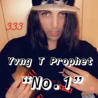 No.1 by Yvng T Prophet