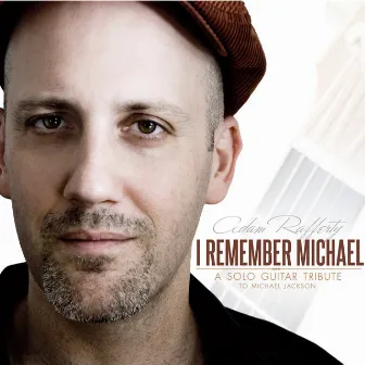 I Remember Michael (A Michael Jackson Solo Guitar Tribute) by Adam Rafferty