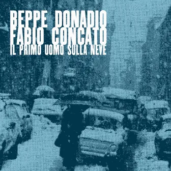 Il primo uomo sulla neve by Beppe Donadio