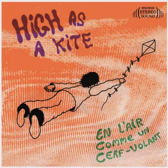 High As a Kite / En L'air Comme Un Cerf-Volant by Uncle Phil