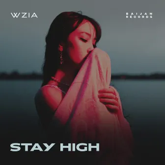 Stay High by WziA