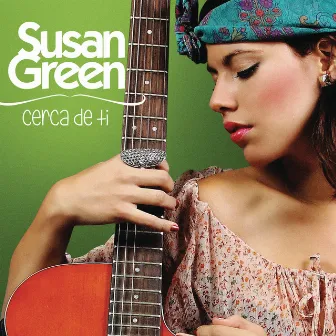 Cerca de Ti by Susan Green