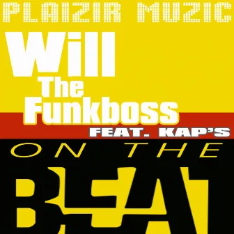 On The Beat by Will The Funkboss