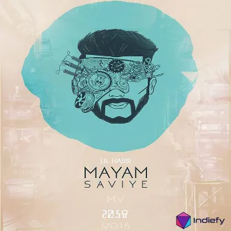 Mayam Saviye by Lil Hassi