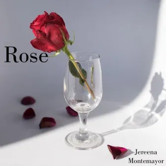 Rose by Jereena Montemayor