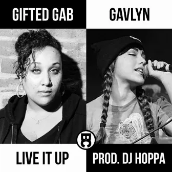 Live It Up by Gifted Gab