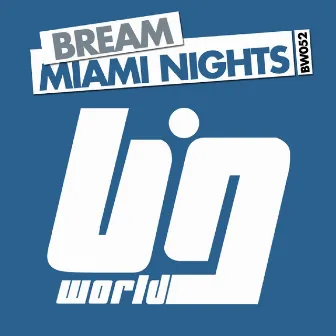 Miami Nights by Bream