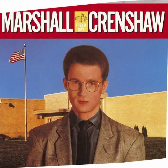 Field Day by Marshall Crenshaw