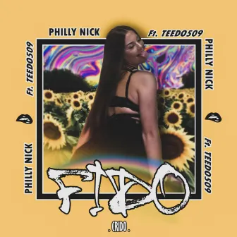 Fido by Philly Nick