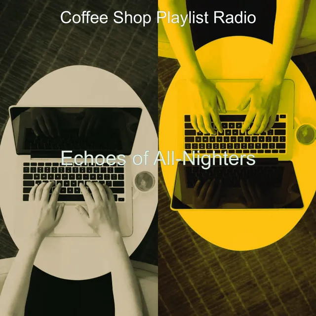 Echoes of All-Nighters