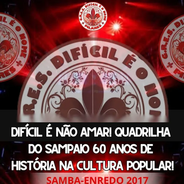 Difícil É Não Amar! Quadrilha do Sampaio 60 Anos de História na Cultura Popular! - Acoustic