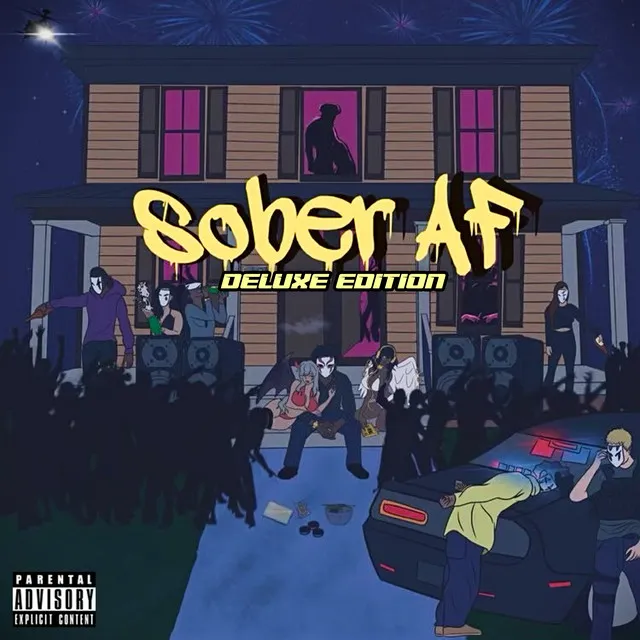 SOBER AF (Deluxe Edition)