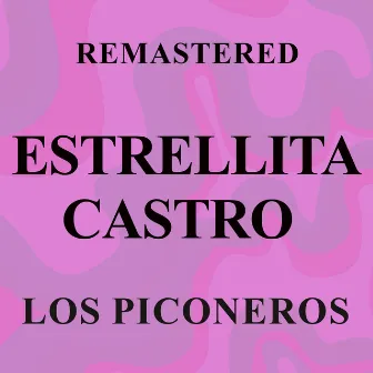 Los Piconeros (Remastered) by Estrellita Castro