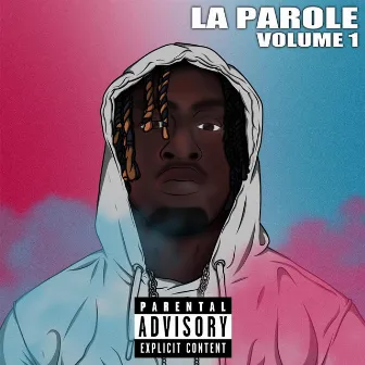 LA PAROLE VOLUME 1 by Trafiquinte