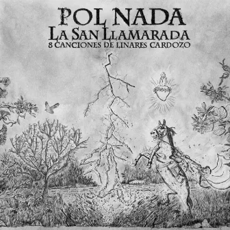 La San Llamarada (8 Canciones de Linares Cardozo) by Pol Nada