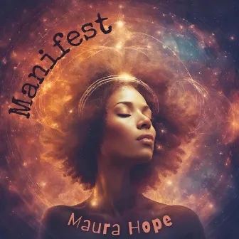 Manifest by Maura Hope