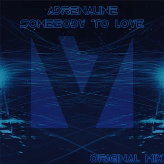 Somebody To Love by Adrenaline