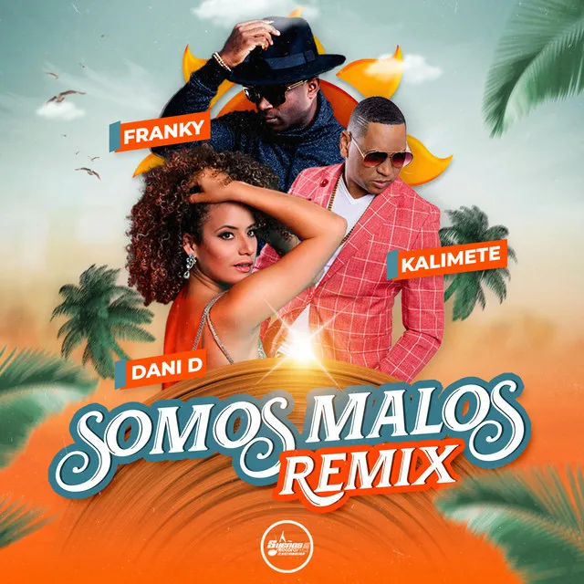 Somos Malos - Remix