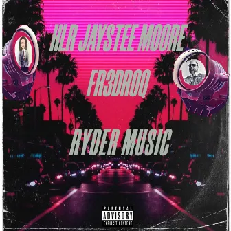 Ryder Music by HLR Jaystee Moore