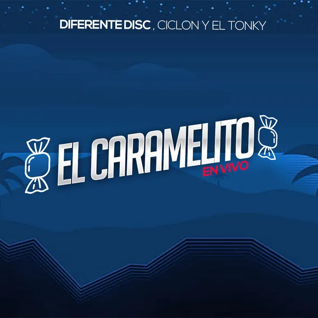 El Caramelito - En Vivo