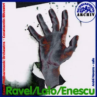 Ravel: Spanish Rhapsody - Lalo: Cello Concerto - Enescu: Romanian Rhapsodies Nos. 1 & 2 by André Navarra