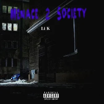 Menace 2 Society by Li K